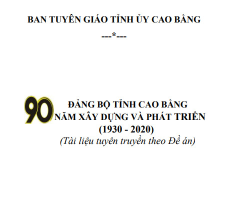 Đảng bộ tỉnh Cao Bằng - 90 năm xây dựng và phát triển